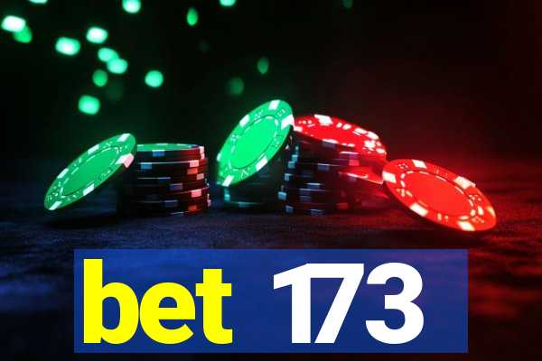 bet 173